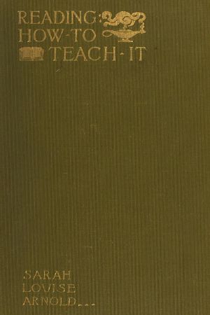 [Gutenberg 58461] • Reading · How to Teach It